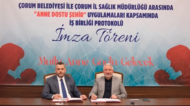 ÇORUM’DA “ANNE DOSTU ŞEHİR” İÇIN GÜÇ BİRLİĞİ!